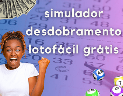 Desdobramento Lotofacil